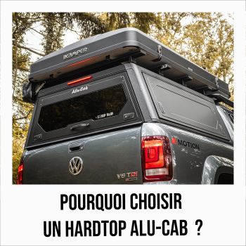 Nos experts vous conseillent sur les hardtops Alu-Cab